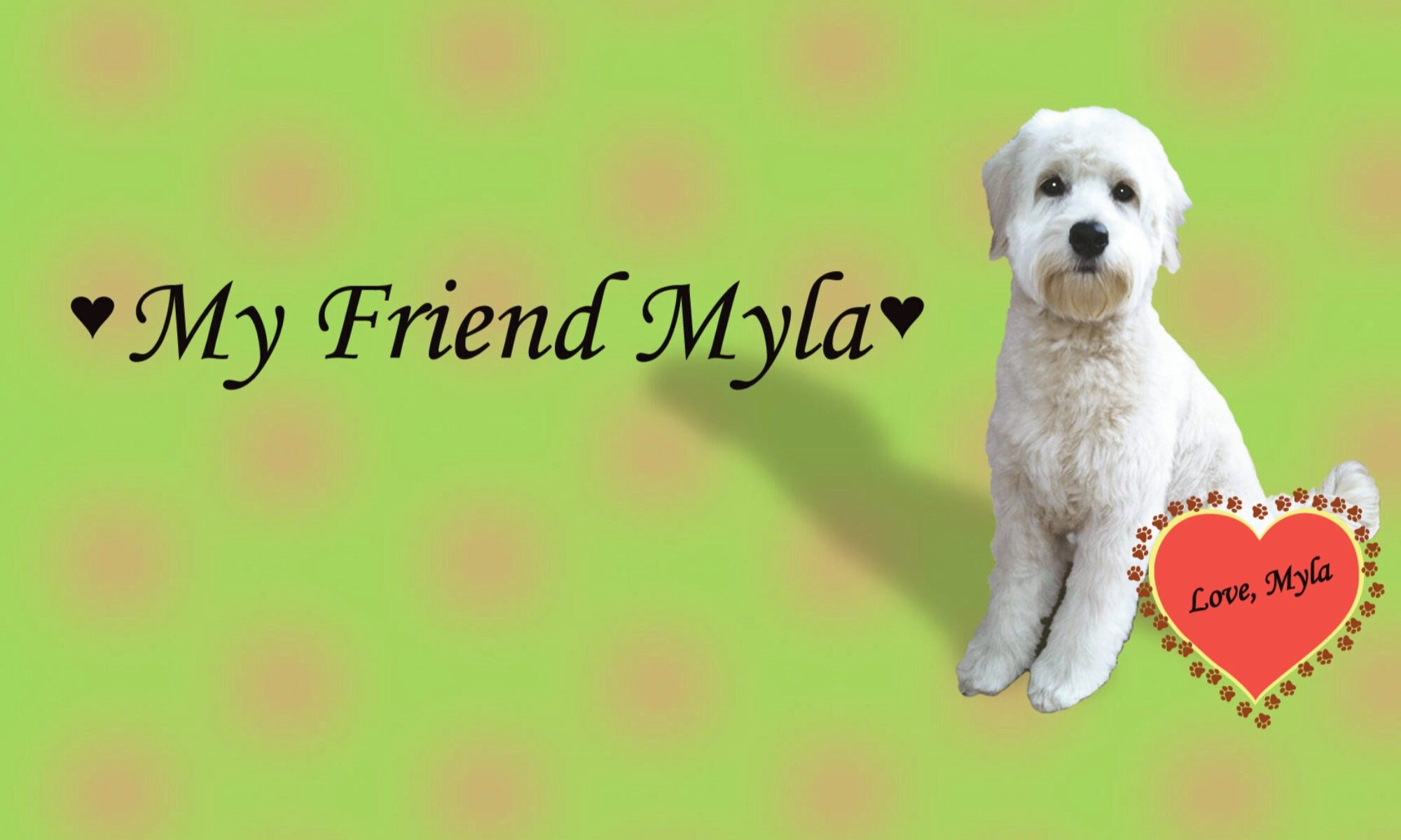 My Friend Myla